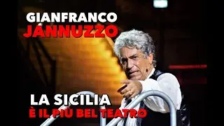 GIANFRANCO JANNUZZO. IL PALCO E LA SICILIA NEL CUORE | FUORIMEDIA