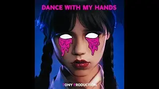 Dance With My Hands [Tony Production] هات ايدك في ايديا