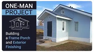 Building a Frame Porch and Exterior Finishing