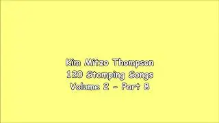 Kim Mitzo Thompson - 120 Stomping Songs Volume Two (Part 8)