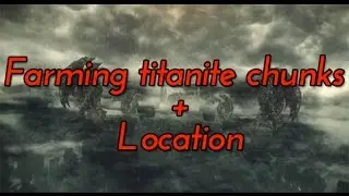 Dark souls 3 farming titanite chunks