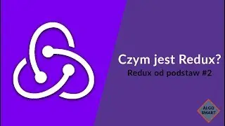 Czym jest Redux? - Redux od podstaw #2