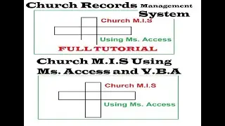 Church Records Management System Full tutorial ~Using Microsoft Access kcse 2026