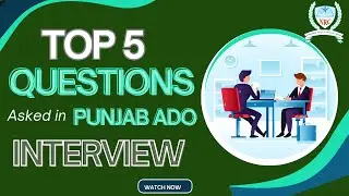 Top 5 Questions Asked in ADO Punjab Interviews.