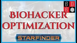 |Starfinder| Biohacker Optimization