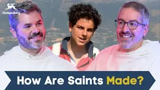 How are Saints Made? | Fr. Patrick Briscoe & Fr. Joseph-Anthony Kress