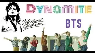 BTS x Michael Jackson &ndash; Dynamite (MJTheKingOfPoP