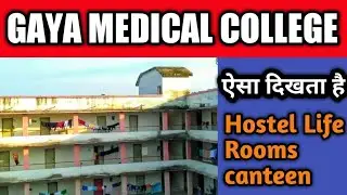 Gaya Medical College Hostel tour ft.vlog today