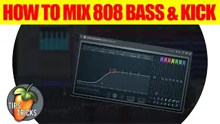 FL Studio - HOW TO MIX 808 BASS & KICK
