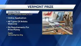 Vermont Prize applications open now