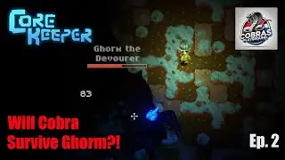Can we kill Ghorm the Devourer?! Core Keeper 1.0.1 Hard World Ep  2
