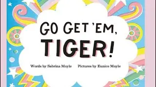 Book: Go Get 'EM, Tiger By Sabrina Moyle @SE-Learning Station