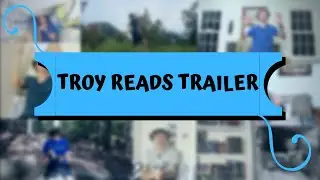 TROY READS CHANNEL TRAILER (#1)