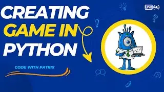 CREATING OUR FIRST GAME IN PYTHON |part 22|code with patrix