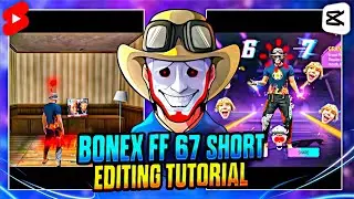 Bonex FF 67 Short Editing Tutorial 😱 | Free Fire Video  Editing | @bonex4_ff 