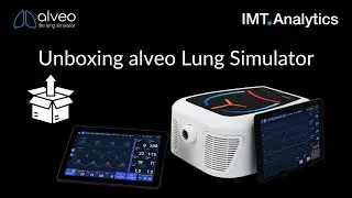 Unboxing alveo: Inside the IMT Analytics Lung Simulator