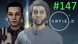 Betrayal At The Highest Level   //  Let's Play Starfield  BLIND  # 147