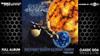 Lectro Spektral Daze - Psy Trance Powers My Space Engines (timewarp020/Geo/Psytrance)::Full Album