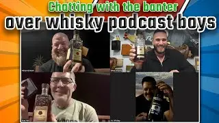 Chatting with the banter over whisky podcast boys