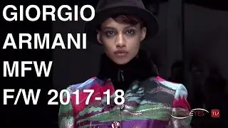 GIORGIO ARMANI | FALL WINTER 2017 2018 | FULL FASHION SHOW HD