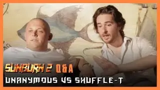UNANYMOUS VS SHUFFLE-T | Don't Flop #SUNBURN2 Q&A