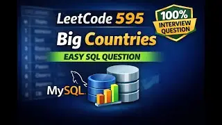 LeetCode 595 | Big Countries | SQL Interview Question