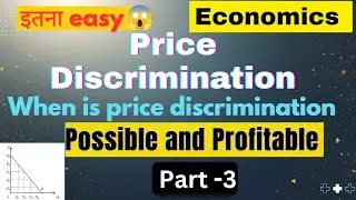 When Is Price Discrimination Possible and Profitable? | Economics Explained#economics #monopoly #yt 