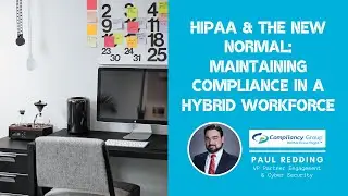 ✅ HIPAA & THE NEW NORMAL: MAINTAINING COMPLIANCE IN A HYBRID WORKFORCE