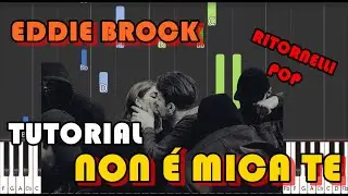 NON &Eacute; MICA TE - EDDIE BROCK  -  tutorial ritornello  -  pianoroll #ritornellipop