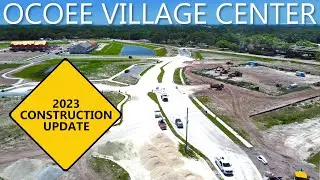 Ocoee Village Center / Construction Update / April 2023 / Ocoee, Florida
