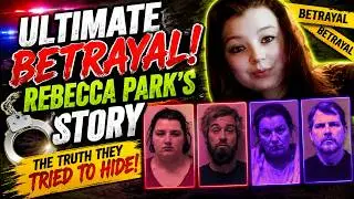Ultimate Betrayal:  Affidavits in Rebecca Park Murder, Pt. 1