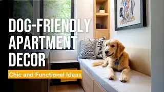 Dog-Friendly Apartment Decor: Chic and Functional Ideas for 2025 #apartment #homedecor #dog #pets