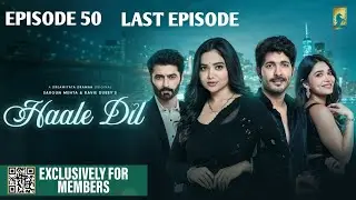 Haale Dil Episode 50 Relase date l Haale Dil Episode 50l haale dil episode 50  kab Aayega