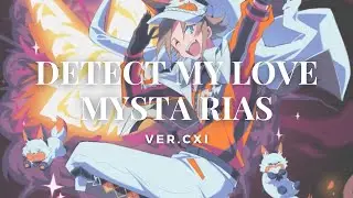 MYSTA RIAS - DETECT MY LOVE { ver . cxi }