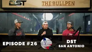 Ep. 26 - DST San Antonio | Morris Libson, Trey Robledo, Kade Brewer; Pro Athlete Strength Training