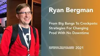 From Big Bangs To Crockpots: Strategies For Changing Prod With No Downtime &mdash; Ryan Bergman