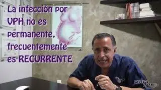 DR. ESCOBAR GALV&Aacute;N - 10 preguntas m&aacute;s relevantes sobre la infecci&oacute;n por Virus del Papiloma Humano
