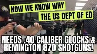 Теперь мы знаем, почему Министерству образования США нужны пистолеты Glock калибра .40 и винтовки...