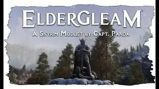 The Elder Scrolls V Skyrim Elder gleam (mod list)
