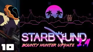Let's Play Starbound 1.4 [The Bounty Hunter Update - Modded] - Part 10 - I'm Not Afraid Of No Ghost