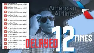 American Airlines Delayed my Flight 12 Times but in the end THIS HAPPENED! | The Just Walk by FAITH