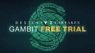 Destiny 2: Forsaken &ndash; Gambit Free Trial