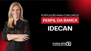 PORTUGUÊS PARA CONCURSOS PÚBLICOS - PERFIL DA BANCA IDECAN