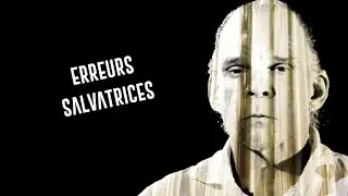 [#10] ERREURS SALVATRICES d'apr&egrave;s HEINER M&Uuml;LLER | DENIS LAVANT, WILFRIED WENDLING...