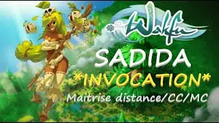 WAKFU - SADIDA INVOCATIONS (Contrôle/Distance/CC/MC)
