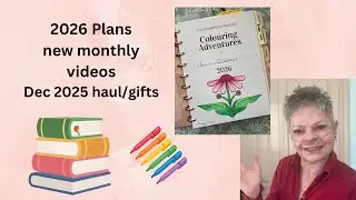 2026 plans and Dec Colouring Haul and gifts