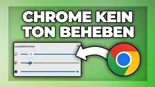 Google Chrome kein Ton beheben - Sound Probleme l&ouml;sen