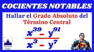 COCIENTES NOTABLES-[TÉRMINO CENTRAL]- [EJERCICIO N°2]