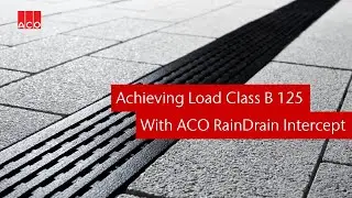How to increase the load class of your ACO RainDrain channel with the ACO Intercept grating