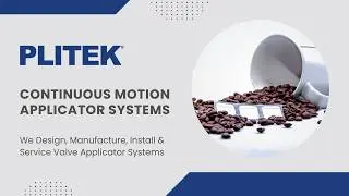 PLI-VALV&reg; Continuous Motion Applicator Systems